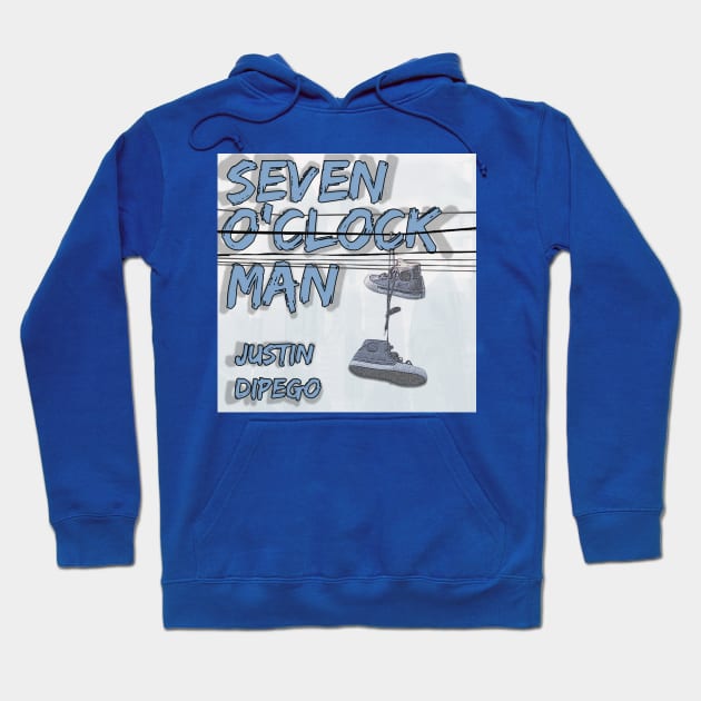 Seven o'Clock Man Hoodie by DiPEGO NOW ENTERTAiNMENT